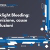 Backlight Bleeding Definizione, cause e soluzioni