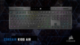 Corsair K100 Air: Recensione